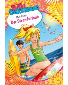 Bibi Blocksberg: Der Strandurlaub (Buch zum Hörspiel)