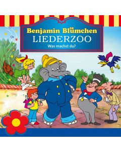 Benjamin Blümchen: Liederzoo Was machst du? 