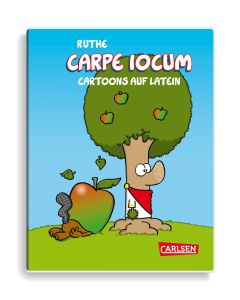 Ruthe: Carpe iocum - Cartoons auf Latein