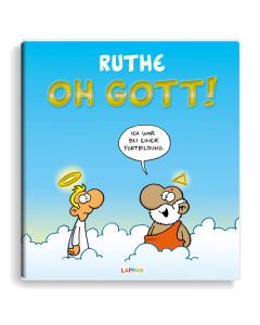 Ruthe: Oh Gott!