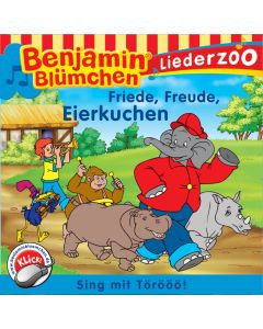 Benjamin Blümchen: Liederzoo Friede, Freude, Eierkuchen