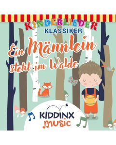 Kinderlieder Klassiker: Ein Männlein steht im Walde (Folge 2/mp3)