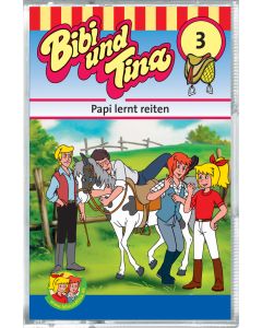 Bibi & Tina: Papi lernt reiten (Folge 3/mc)