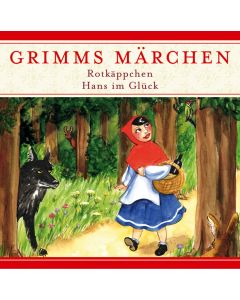 Grimms Märchen Rotkäppchen / Hans im Glück
