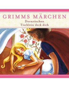 Grimms Märchen Dornröschen/ Tischlein deck dich