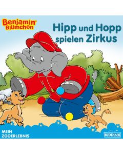 Benjamin Blümchen: Hipp und Hopp spielen Zirkus