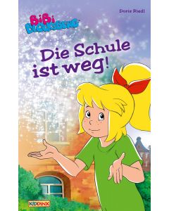 Bibi Blocksberg: Die Schule ist weg (eBook)