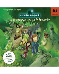 Die Drei Magier: Hörbuch Geheimnis im Geisterwald (Folge 2)
