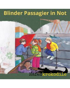 Die Hafenkrokodile: Blinder Passagier in Not