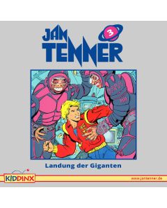 Jan Tenner: Landung der Giganten (Folge 3)