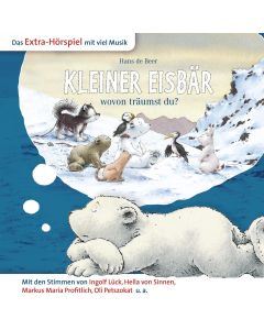 Kleiner Eisbär: wovon träumst du? (mp3)
