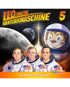 Leo und die Abenteuermaschine: Leo und die Mondlandung (Folge 5/mp3)