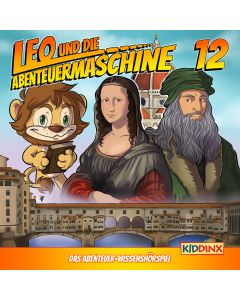 Leo und die Abenteuermaschine: Das Lächeln der Mona (Folge 12/mp3)