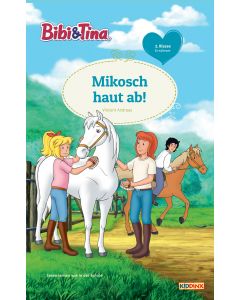 Bibi & Tina: Mikosch haut ab! - Erstlesen 2. Klasse (ebook)