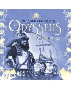 Die Abenteuer des Odysseus: Auf nach Troja (Folge 1)