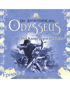 Die Abenteuer des Odysseus: Der Kampf gegen die Freier (Folge 6)